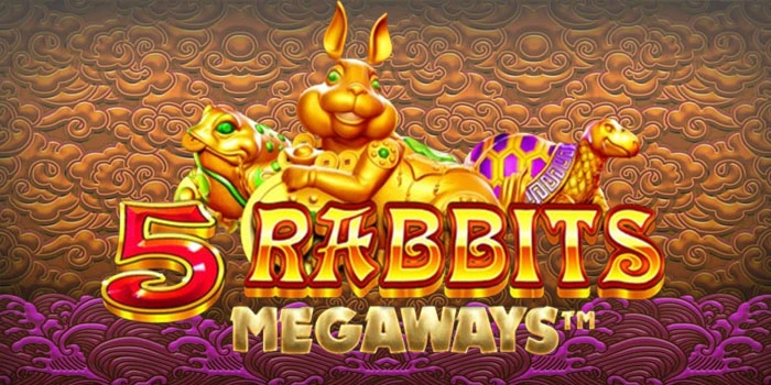 Strategi Membaca Megaways di 5 Rabbits Megaways